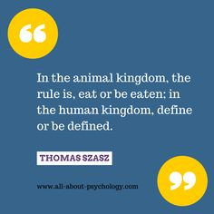 Powerful quote by Thomas Szasz. #MentalIllness #psychiatry #Psychology ...