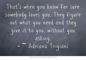 ... give it to you without you asking adriana trigiani # quotes # life