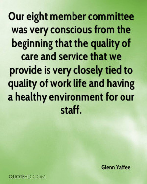 Our eight member committee was very conscious from the beginning that ...