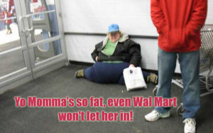 Your Mamma’s So Fat Jokes (9 Pics)