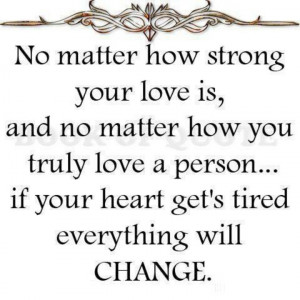 Dear heart please don't get tired