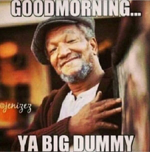 Fred Sanford Quotes