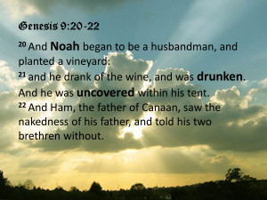Obscure Bible Verses #5: Genesis 9:20-22: Ang Hangover ni Noah