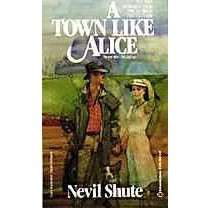 Nevil Shute. A Town Like Alice.