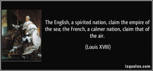 nation, claim the empire of the sea; the French, a calmer nation ...