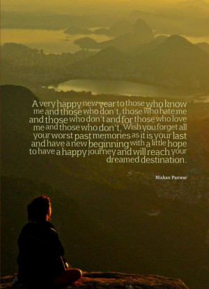 new year to those who know me and those who don't, those who hate me ...