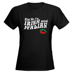 Kiss Me I'm Irish and Italian Women's Dark T-Shirt