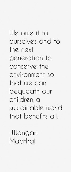 generation to conserve the environment so that we can bequeath our ...