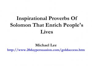 Inspirational Proverbs Of Solomon That Enrich People's Lives