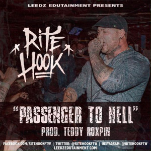 Rite Hook – Passenger To Hell The Leedz Edutainment Artist Links Up ...
