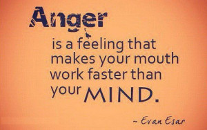 Anger Is A Feeling That Makes