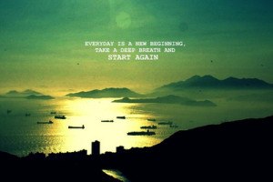 Everyday is a new beginning. (por mima_0226 )
