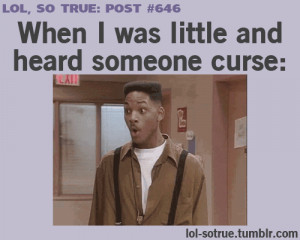 amazing, bad words, childhood, curse, fresh prince of bel air, funny ...