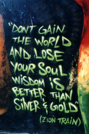 Don't gain the world & lose your soul