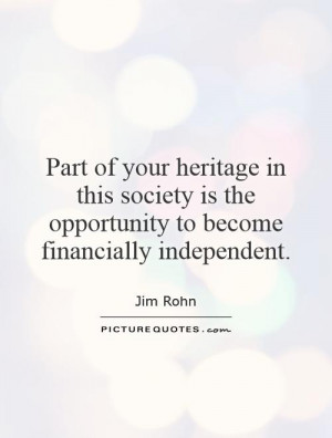 Independent Quotes Opportunity Quotes Financial Quotes Jim Rohn Quotes