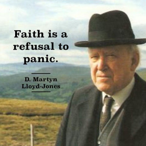 Martyn Lloyd-Jones Quote on Faith
