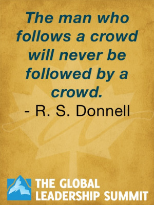 Leadership quote by R. S. Donnell