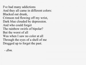 Poems About Life Struggles Life drugs b&w writing alcohol
