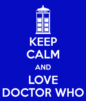 Doctor Who Keep Calm and Love Doctor Who