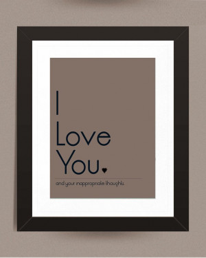 ... listing/122037201/love-print-inappropriate-thoughts?ref=br_feed_3 Like