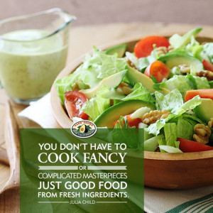 ... , just good food from fresh ingredients. - Julia Child #quote