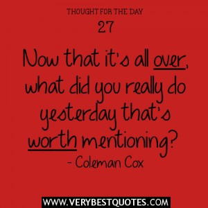 Thought For The Day – Now that it’s all over, what did you really ...