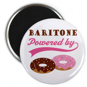 Baritone Gifts > Baritone Magnets > Baritone Powered By Donuts Magnet