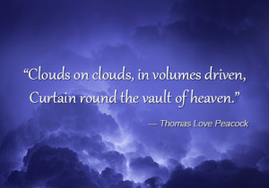 quote about cloud by Thomas Love Peacock