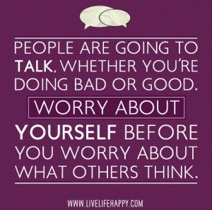 Worry about self and not others