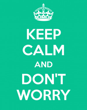 keep-calm-and-don-t-worry-85.png