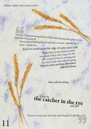 ... in the Rye--My All-Time Favorite Quote ~One of my favorite quotes