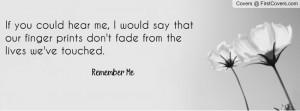 Remember me quote Profile Facebook Covers