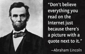 ... website is not complete without this famous quote from Abraham Lincoln