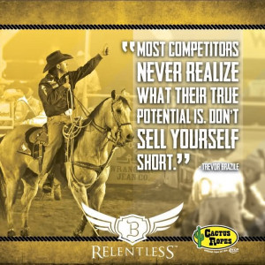 ... What Their True Potentila Is Dont Sell Yourself Short - Cowboy Quote