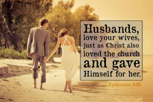Husbands: Give Yourself to Your Wife