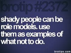 ... exampl inspir word shady people quotes brotip 2372 live shadi peopl