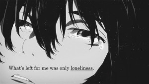 Anime Quotes About Loneliness (1)