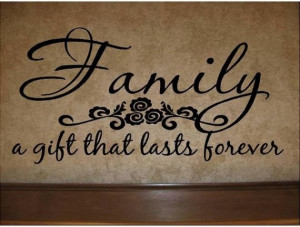 Quote-Family A Gift That Lasts Forever-special buy any 2 quotes and ...