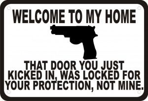 Funny Gun Signs For Home http://www.ebay.com/itm/Welcome-To-My-Home ...