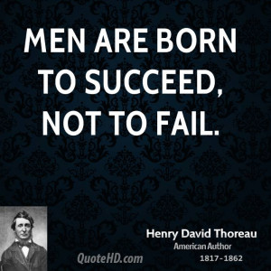 picture quotes about success men are born to succeed not fail