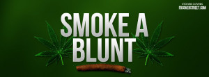 Smoke A Blunt Facebook Cover
