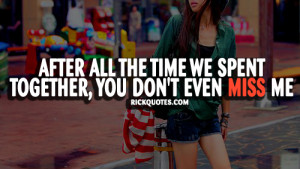 Life Quotes | Dont Even Miss Me Life Quotes | Dont Even Miss Me