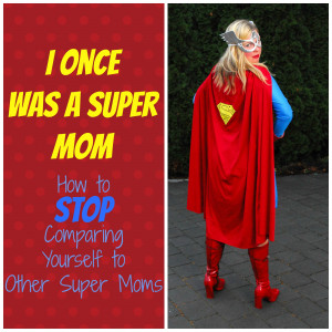 Super Mom Image I once was a super mom