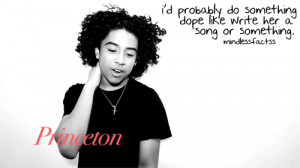 Princeton From Mindless Behavior Quotes
