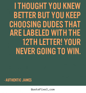... authentic james more love quotes friendship quotes inspirational