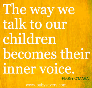 the way we talk to our children becomes their inner voice