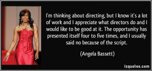 , but I know it's a lot of work and I appreciate what directors ...