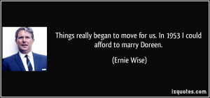 More Ernie Wise Quotes