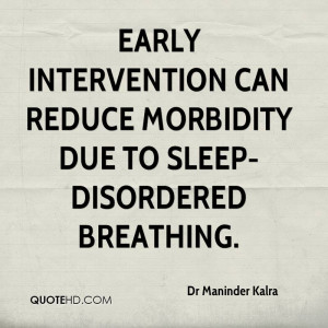 Early intervention can reduce morbidity due to sleep-disordered ...