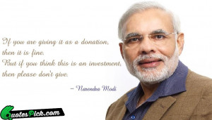 If You Are Giving It Quote by Narendra Modi @ Quotespick.com